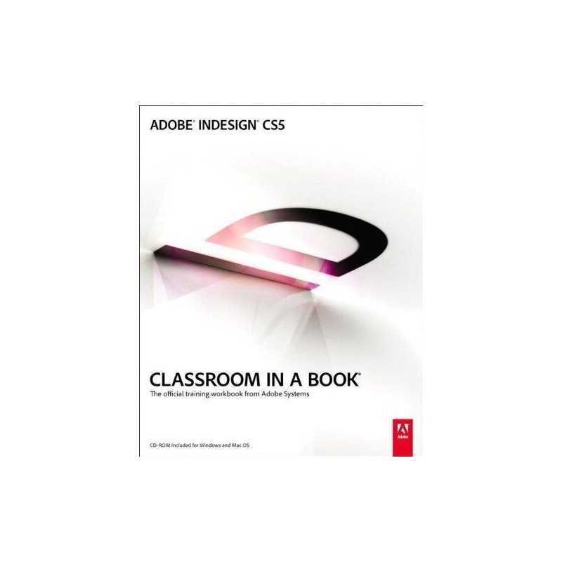 Adobe InDesign CS5 Classroom in a ... by Adobe Creative Team Mixed media product