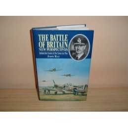 The Battle of Britain: New Perspectives - Behind the Sc... by Ray, John Hardback