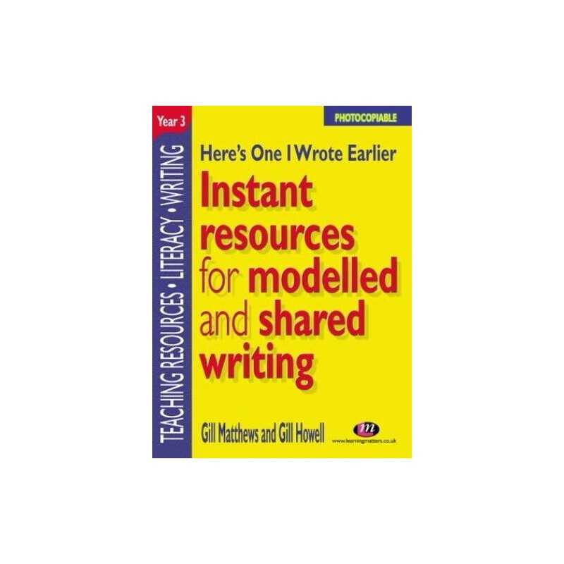 Here?s One I Wrote Earlier - Year 3:..., Matthews, Gill