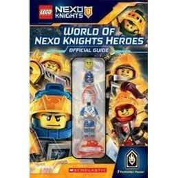 World of NEXO Knights Official Guide (LEGO NEXO KNIGHTS) by Scholastic, Book The