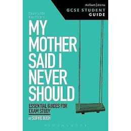 My Mother Said I Never Should GCSE Student Guide - 9781474251655