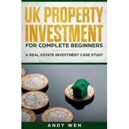 UK Property Investment For Complete Begin..., Wen, Andy