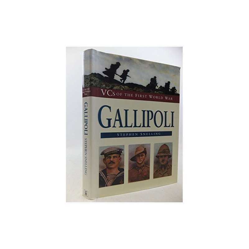 Gallipoli: V.C.s of the First World War by Snelling, Stephen Hardback Book The