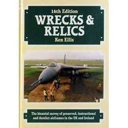 Wrecks and Relics: The Biennial Survey of Preserved, Instructional a... Hardback