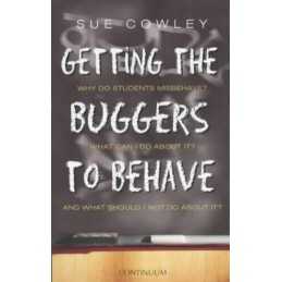 Getting the Buggers to Behave by Cowley, Sue Paperback Book