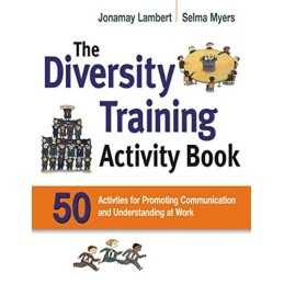 Diversity Training Activity Book: 50 ..., Myers Lambert