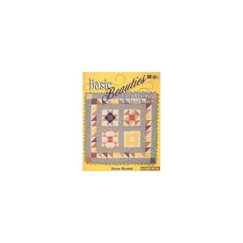 Basic Beauties: Easy Quilts for Beginners by Westfall, Eileen Book