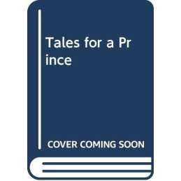 Tales for a Prince Hardback Book