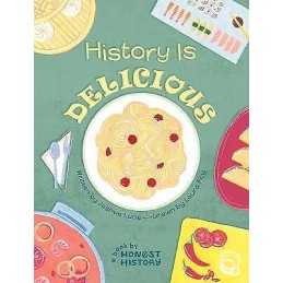 Honest History: History is Delicious - 9781736191903