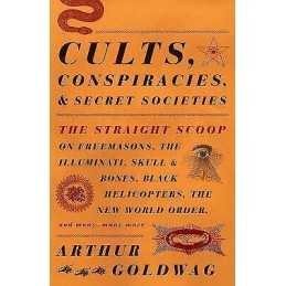 Cults, Conspiracies, and Secret Societies - 9780307390677