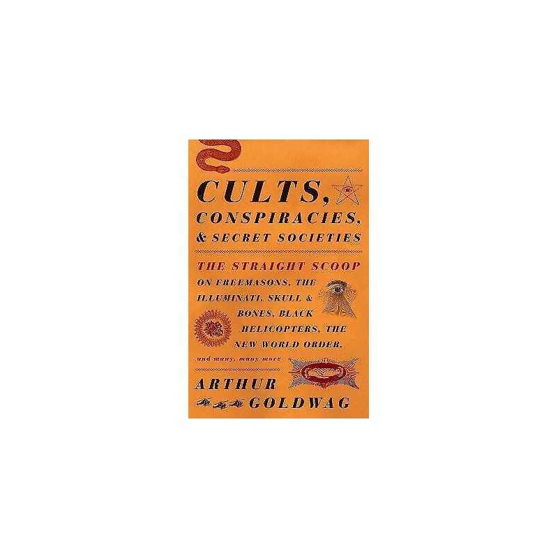 Cults, Conspiracies, and Secret Societies - 9780307390677