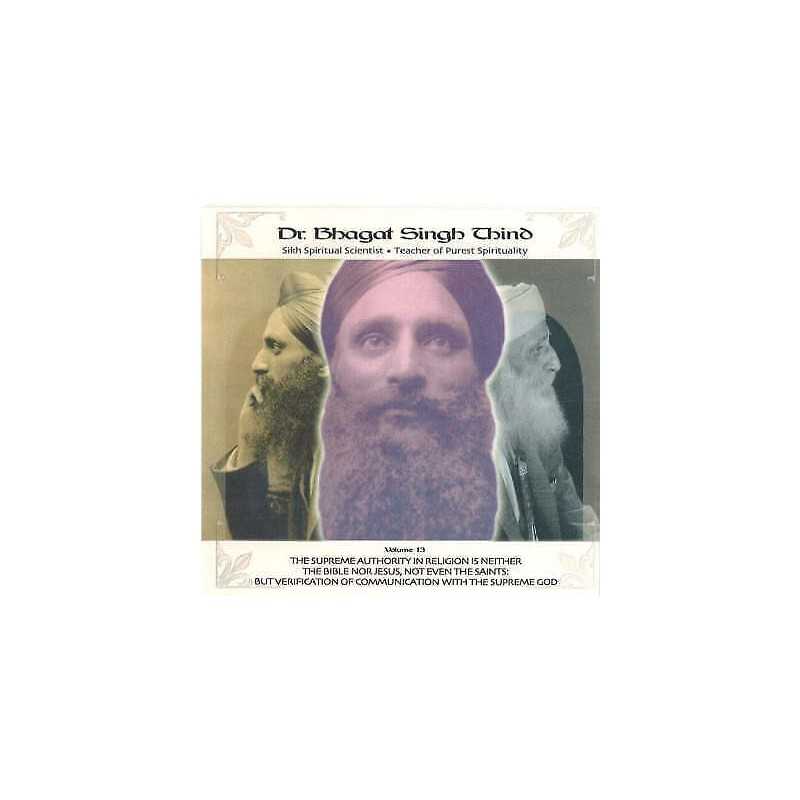 Supreme Authority in Religion is Neither the Bible, Nor Jesus... - 9781932630145