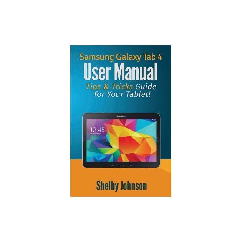 Samsung Galaxy Tab 4 User Manual: T..., Johnson, Shelby