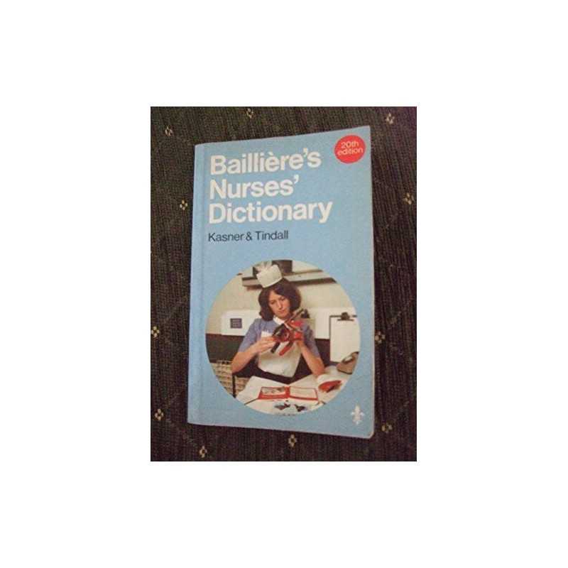 Baillieres Nurses Dictionary by Kasner, K. Paperback Book