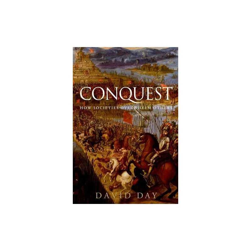Conquest: How Societies Overwhelm Others by Day, Woodside Professor of Leadershi