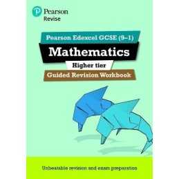 REVISE Edexcel GCSE (9-1) Mathematics Higher Guided Revision Workb... by Pearson