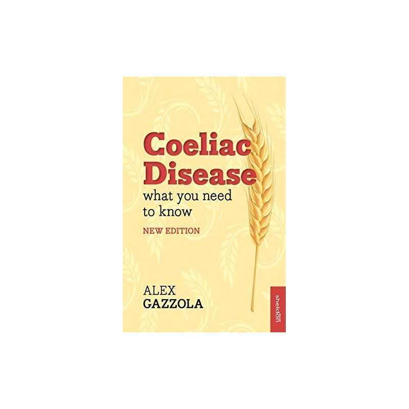 Coeliac Disease: What You Need to Know (Revised) by Gazzola, Alex Book