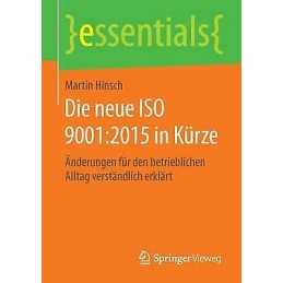 Die neue ISO 9001:2015 in Kurze - 9783658122324