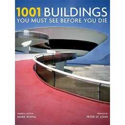 1001 Buildings You Must See Before You Die: A Remark... by Mark Irving Paperback