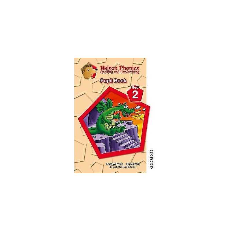 Nelson Phonics Spelling and Handwriting Pupil Book Red 2 - 9781408506066
