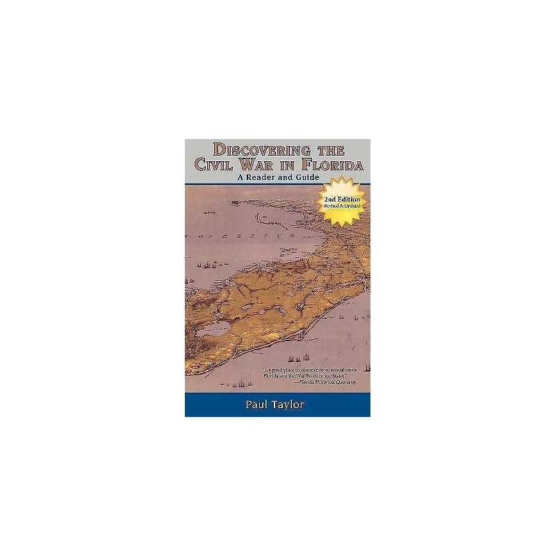 Discovering the Civil War in Florida - 9781561645299