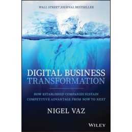 Digital Business Transformation: How Est..., Vaz, Nigel
