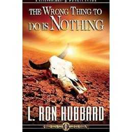 The Wrong Thing to Do is Nothing - 9781403111043