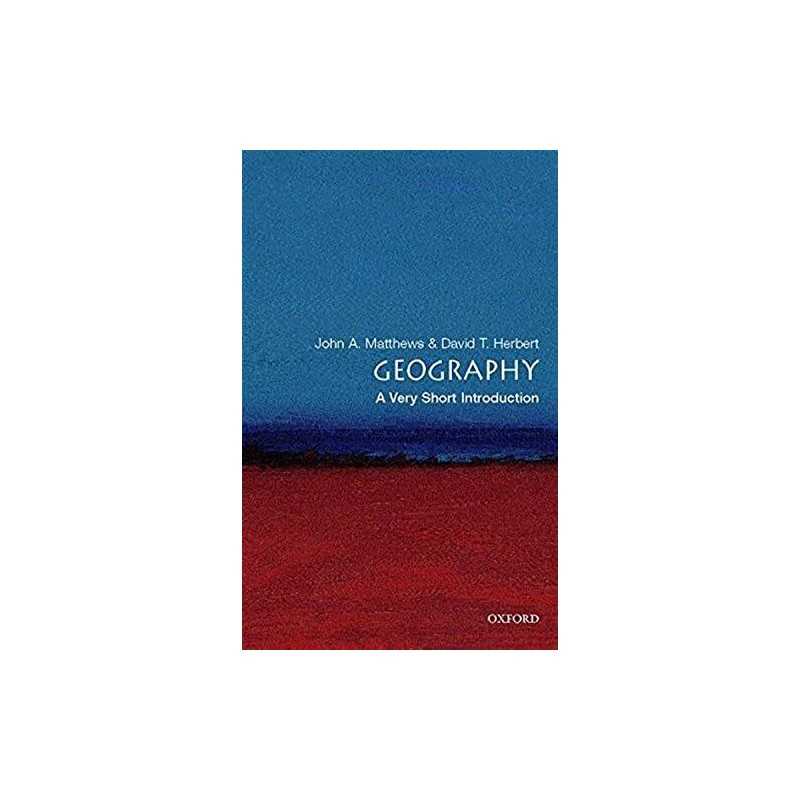 Geography: A Very Short Introduction (Very Sho... by Herbert, David T. Paperback