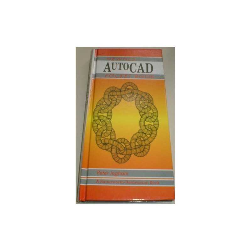 Newnes AutoCAD Pocket Book, Ingham, P.C.