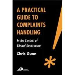 A Practical Guide to Complaints Handlin..., Gunn, Chris