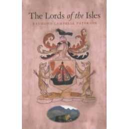 The Lords of the Isles by Paterson, Raymond Campbell Paperback Book