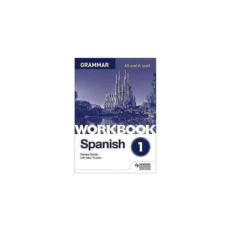 Spanish A-level Grammar Workbook 1 - 9781510416741