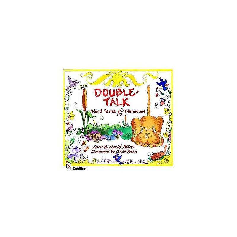 Double-Talk: Word Sense and Nonsense - 9780764339622