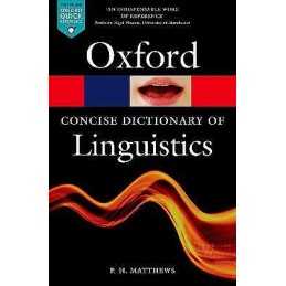 The Concise Oxford Dictionary of Linguistics - 9780199675128