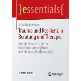 Trauma und Resilienz in Beratung und Therapie - 9783658121259