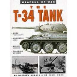 The T-34 Tank (Weapons of War) by Christopher Mann Hardback Book  Fast