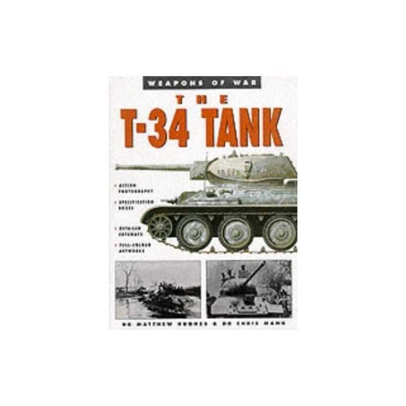 The T-34 Tank (Weapons of War) by Christopher Mann Hardback Book  Fast
