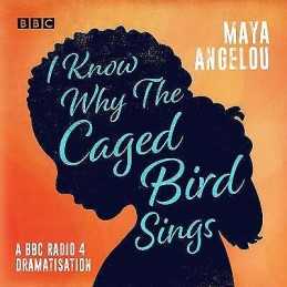 I Know Why the Caged Bird Sings - 9781787531635