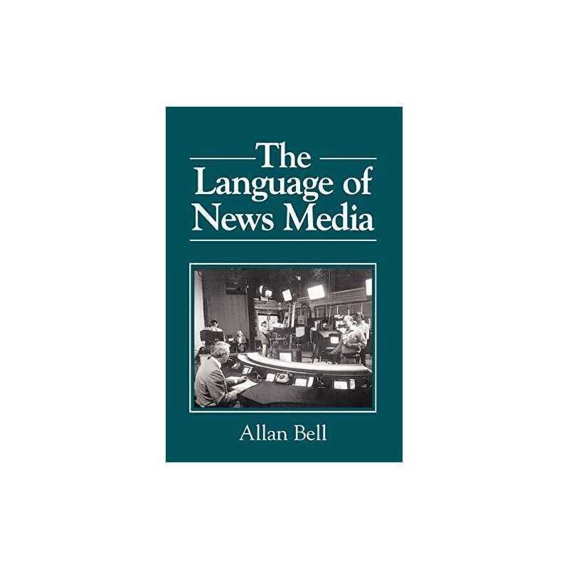 Language of News Media: 16 (Language in Society) by Bell, Allan Paperback Book