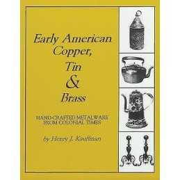 Early American Copper, Tin & Brass - 9781879335622