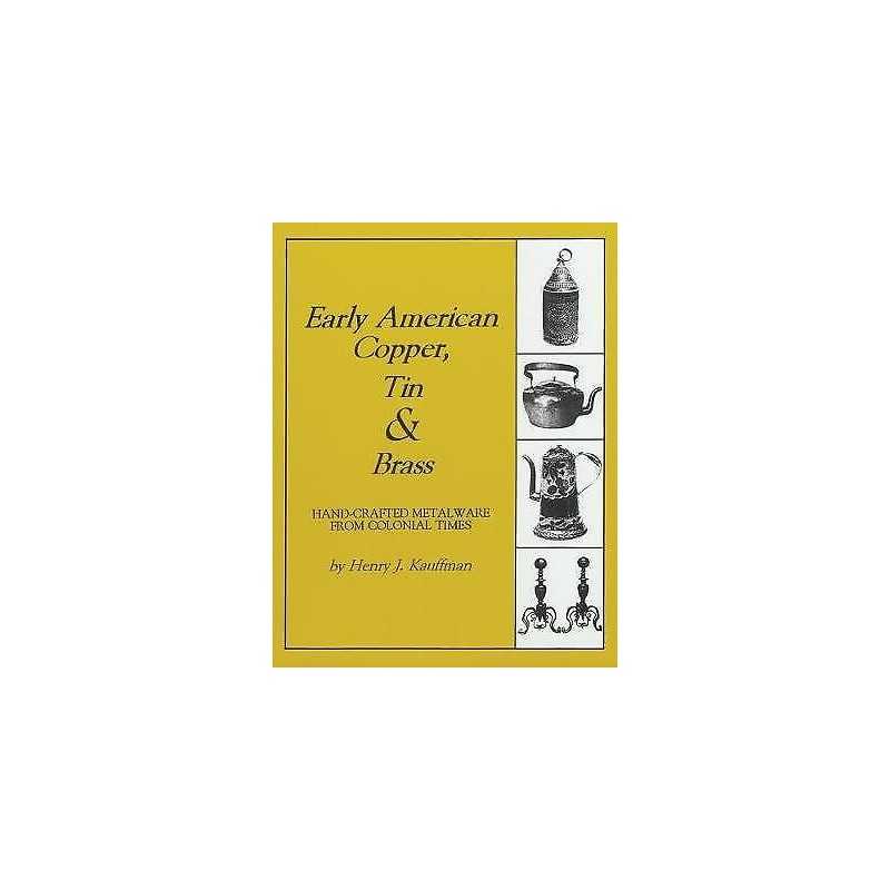 Early American Copper, Tin & Brass - 9781879335622