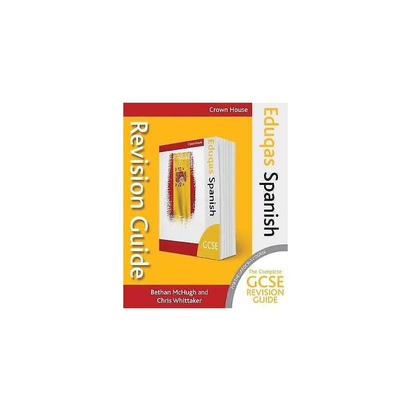 Eduqas GCSE Revision Guide Spanish - 9781785832727