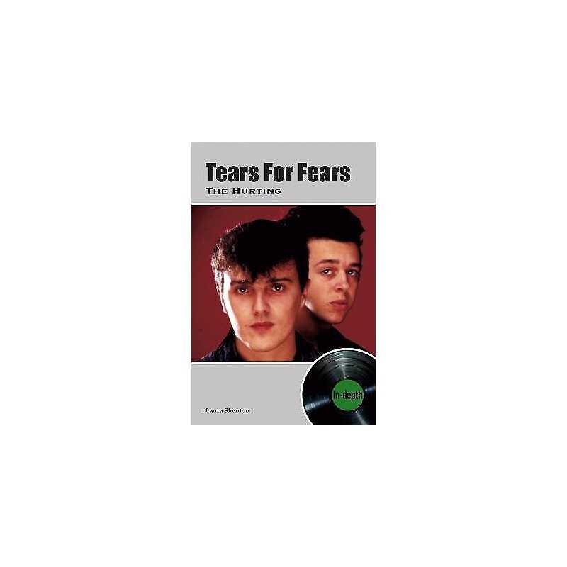 Tears For Fears The Hurting - 9781912782581