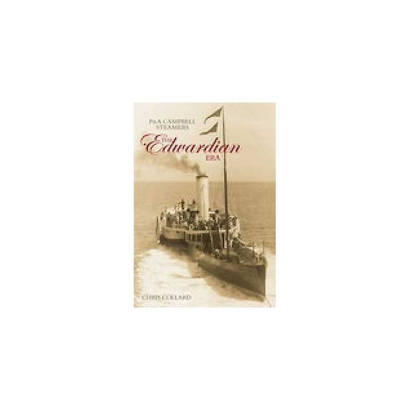 P&A Campbell Steamers: The Edwardian Era - 9780752438719