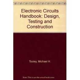 Electronic Circuits Handbook: Desig..., Tooley, Michael