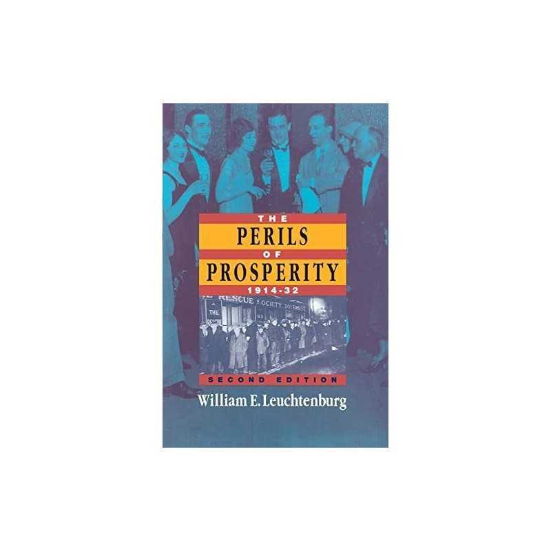 The Perils of Prosperity, 1914-1932..., Leuchtenburg, W