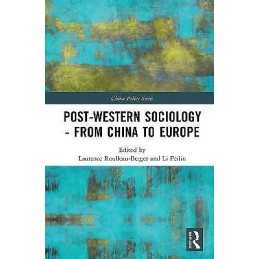 Post-Western Sociology - From China to Europe - 9780815376576