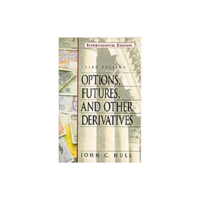 Options, Futures and Other Derivative Securities by Hull, John Paperback Book