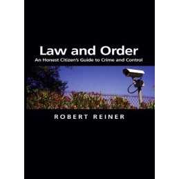 Law and Order: An Honest Citizens Guide to Crime... by Reiner, Robert Paperback