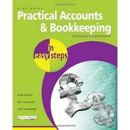 Practical Accounts and Bookkeeping In Easy Steps by Alex Byrne Book